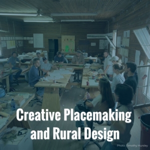 Creative Placemaking and Rural Design