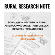 POPULATION GROWTH IN RURAL AMERICA WAS SMALL - AND UNEVEN - BETWEEN 2010 AND 2020